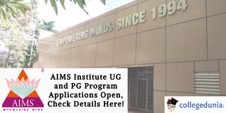 AIMS Institute UG and PG Program Applications Open, Check Details Here!